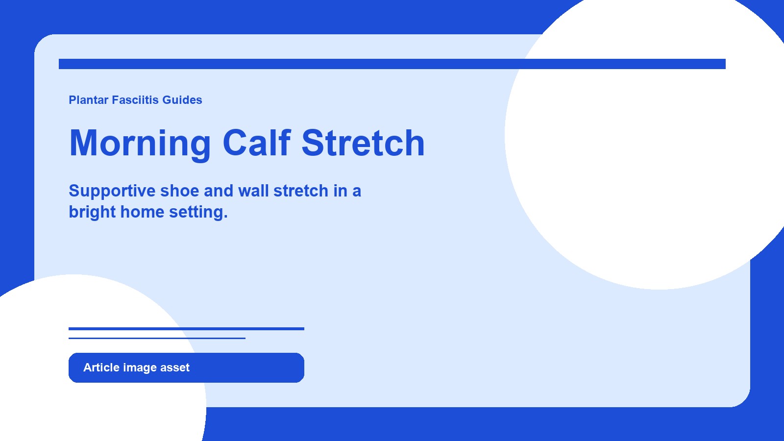 Morning calf stretch for plantar fasciitis recovery