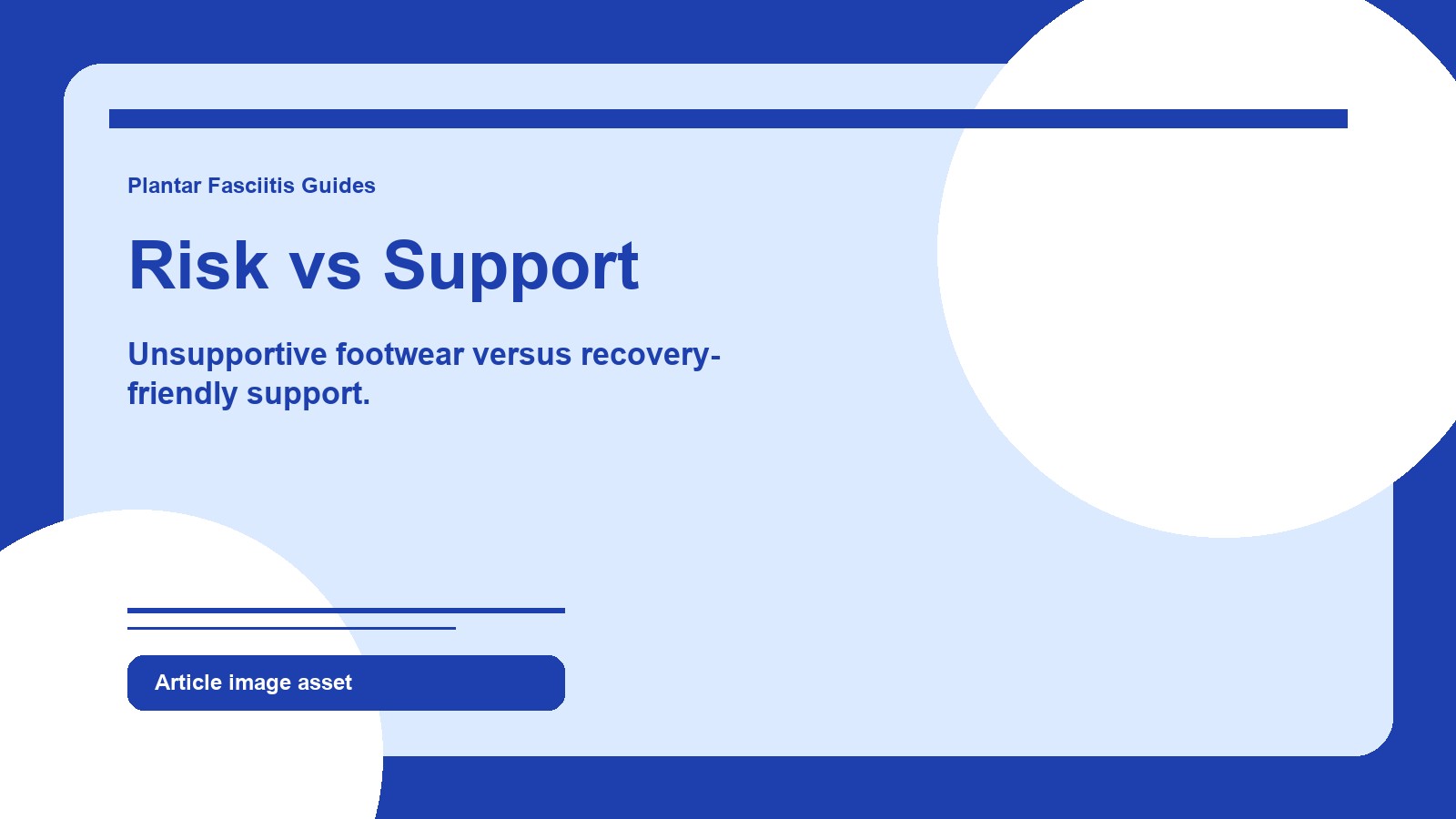 Supportive footwear versus recovery risk factors