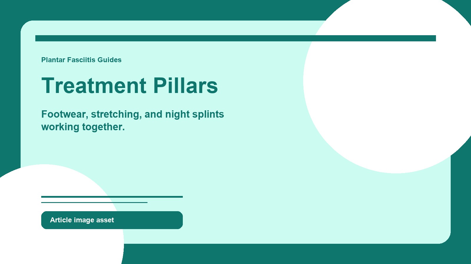 Plantar fasciitis treatment pillars including proper footwear selection